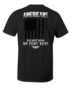 Americans Fight Back T-Shirt
