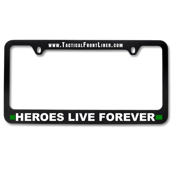 Heroes Live Forever First Responder License Plate Frame