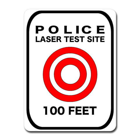 Laser Test Site Reflective Sign