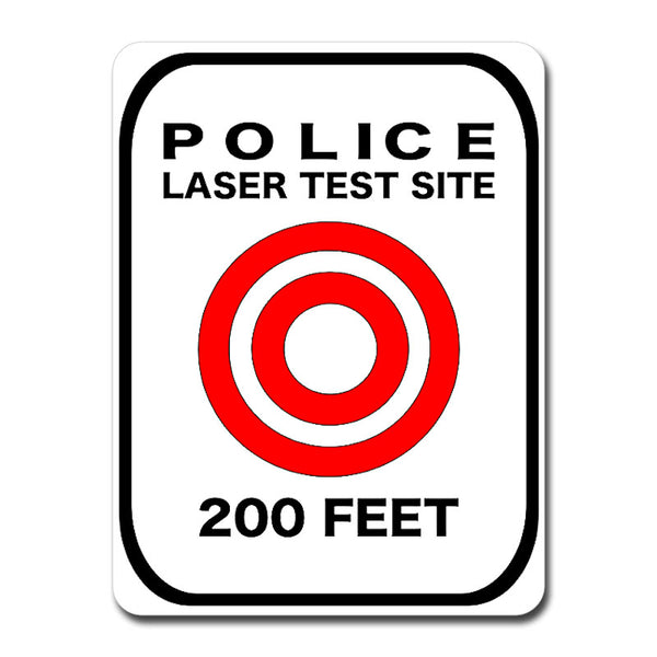 Laser Test Site Reflective Sign