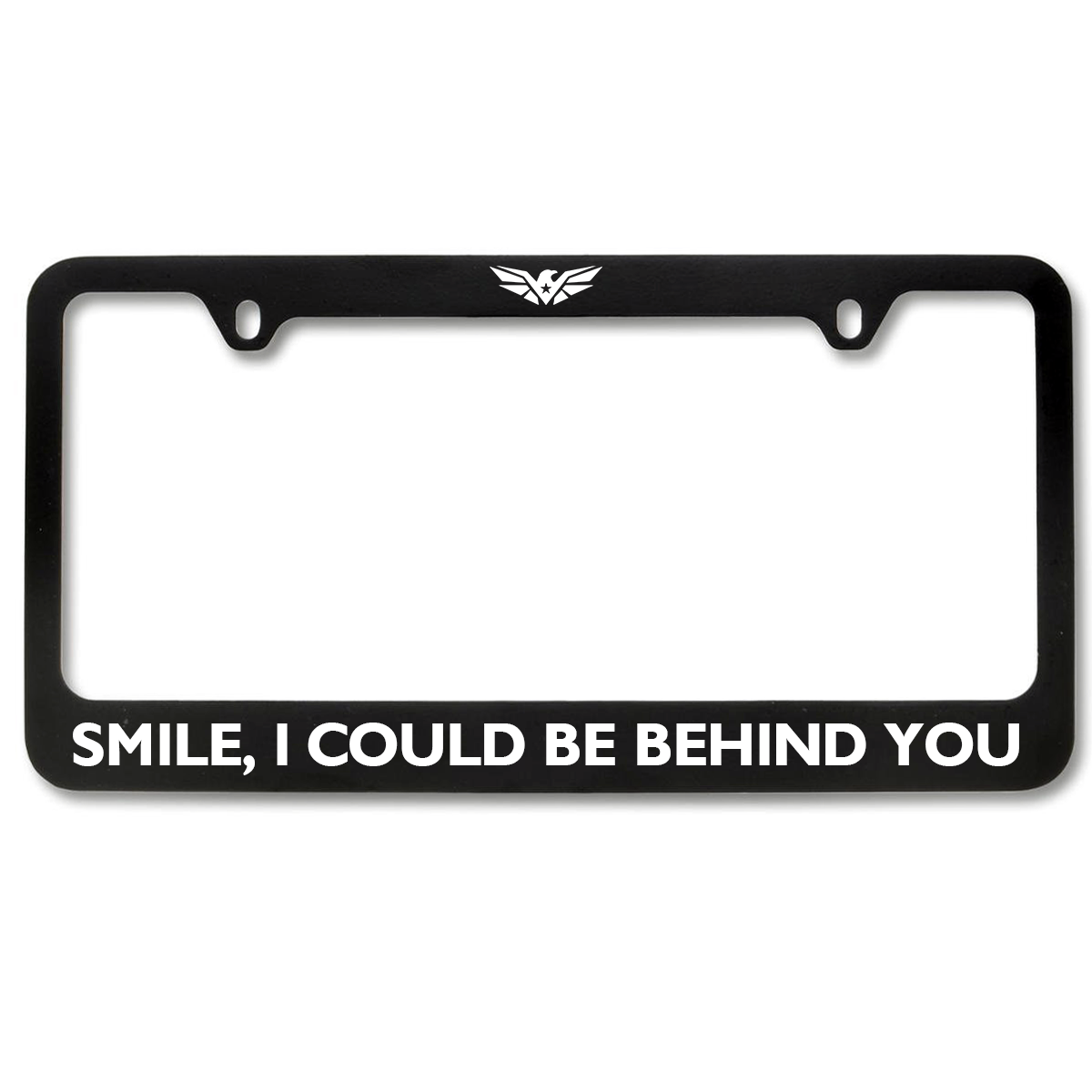 Smile, I Could Be Behind You License Plate Frame